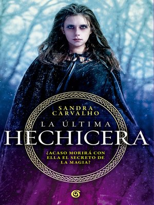 cover image of La última hechicera